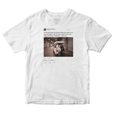 Barack Obama happy birthday Michelle tweet on a white t-shirt from Tee Tweets