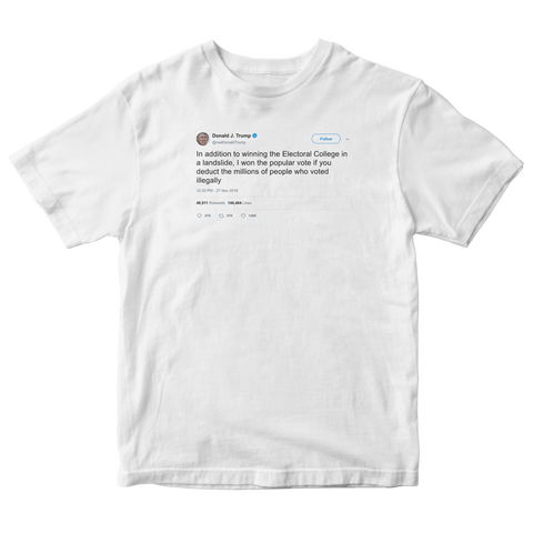 Donald Trump won the popular vote deducting illegal voting tweet on a white t-shirt from Tee Tweets
