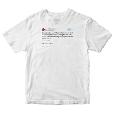Lil B Post Malone is Kim Kardashian thick tweet on a white t-shirt from Tee Tweets