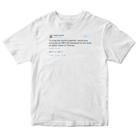 Andrew Yand free HBO password to watch Game of Thrones tweet on a white t-shirt from Tee Tweets