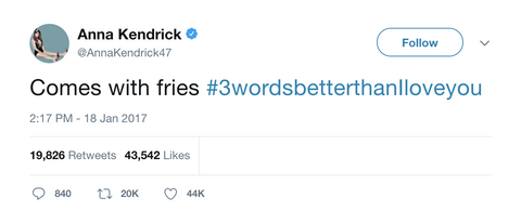 Anna Kendrick comes with fries 3 words better than I love you tweet from Tee Tweets