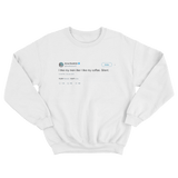 Anna Kendrick like my men like coffee silent tweet on a white crewneck sweater from Tee Tweets
