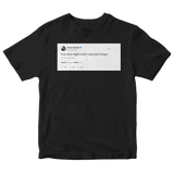 Ariana Grande true love might exist I was just hungry tweet on a black t-shirt from Tee Tweets