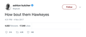 Ashton Kutcher how bout them Hawkeyes tweet from Tee Tweets