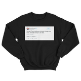 Bernie Sanders Donald Trump is an idiot tweet on a black crewneck sweater from Tee Tweets