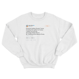 Bette Midler Donald Dump poem tweet on a white crewneck sweater from Tee Tweets