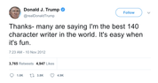 Donald-Trump-im-the-best-140-character-writer-in-the-world-its-easy-when-its-fun-tweet-tee-tweets