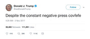 Donald Trump despite the constant negative press covfefe tweet from Tee Tweets