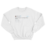 Donald Trump wishing everyone a happy holidays tweet on a white crewneck sweater from Tee Tweets