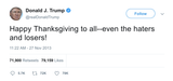 Donald Trump Happy Thanksgiving to haters and losers tweet from Tee Tweets