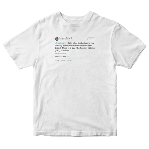 Donald Trump Katy Perry marrying Russell Brand tweet on a white t-shirt from Tee Tweets