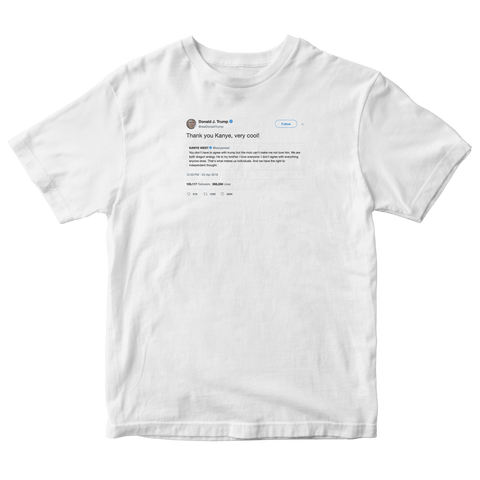 Donald Trump thank you Kanye very cool tweet on a white t-shirt from Tee Tweets