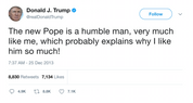 Donald Trump the Pope is humble like me tweet from Tee Tweets