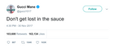 Gucci Mane don't get lost in the sauce tweet from Tee Tweets