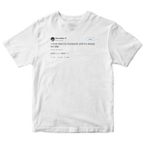 Harry Styles never start my homework until it's too late tweet on a white t-shirt from Tee Tweets