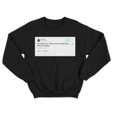 Ice T everybody on Twitter have a great day tweet on a black crewneck sweater from Tee Tweets