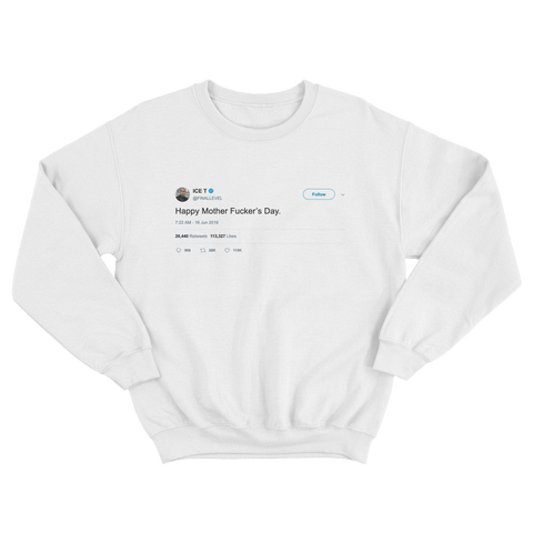 Ice T happy Father's Day MFers tweet on a white crewneck sweater from Tee Tweets