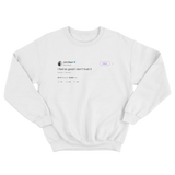 John Mayer feel so good don't trust it tweet on a white crewneck sweater from Tee Tweets