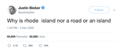 Justin Bieber why is Rhode Island not road or island tweet from Tee Tweets