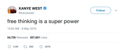 Kanye West free thinking is a superpower tweet from Tee Tweets