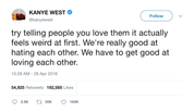 Kanye West we have to get good at loving each other tweet from Tee Tweets