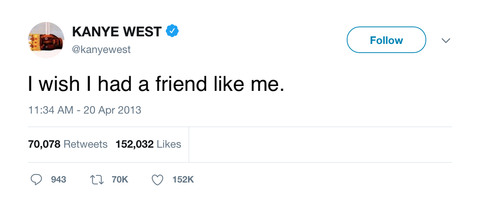 Kanye West I wish I had a friend like me tweet from Tee Tweets