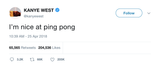 Kanye West I'm nice at ping pong tweet from Tee Tweets