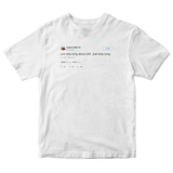 Kanye West just stop lying tweet on a white t-shirt from Tee Tweets