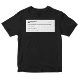 Kanye West the universe is on our side tweet on a black t-shirt from Tee Tweets