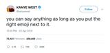 Kanye West you can say anything with the right emoji tweet from Tee Tweets