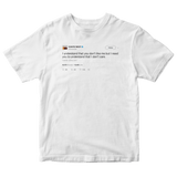 Kanye West you don't like me but I don't care tweet on a white t-shirt from Tee Tweets