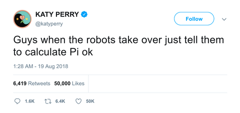 Katy Perry when the robots take over tweet from Tee Tweets