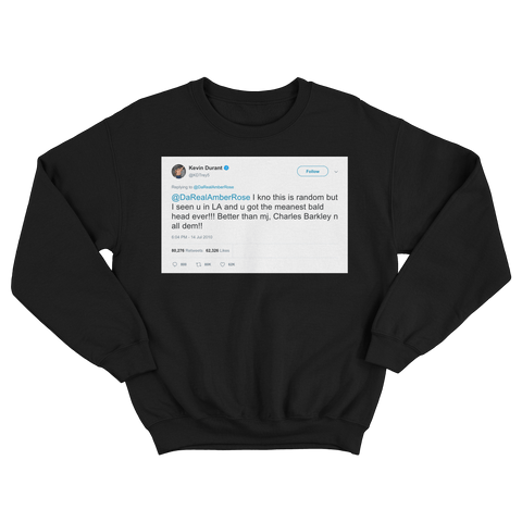 Kevin Durant Amber Rose got the meanest bald head tweet on a black crewneck sweater from Tee Tweets
