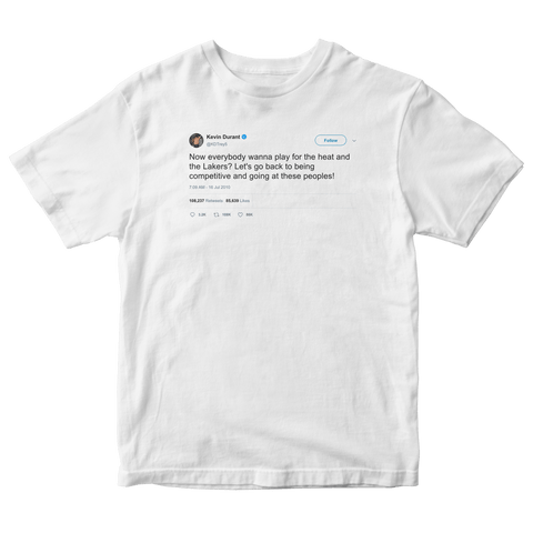Kevin Durant let's go back to being competitive tweet on a white t-shirt from Tee Tweets
