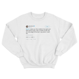 Kevin Durant you ever wake up and think I want her tweet on a white crewneck sweater from Tee Tweets