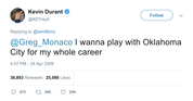 Kevin Durant want to play for OKC for my whole career tweet from Tee Tweets
