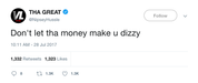 Nipsey Hussle don't let money make you dizzy tweet from Tee Tweets