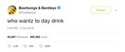 Post Malone who wants to day drink tweet from Tee Tweets