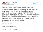 Stephen Colbert brevity is the soul of wit tweet from Tee Tweets