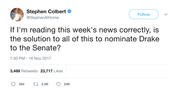Stephen Colbert nominate Drake to the Senate tweet