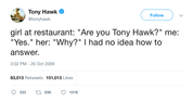 Tony Hawk gets asked why are you Tony Hawk tweet from Tee Tweets