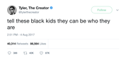 Tyler The Creator tell black kids they can be who they are tweet from Tee Tweets