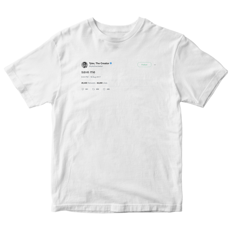 Tyler The Creator save me tweet on a white t-shirt from Tee Tweets