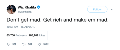 Wiz Khalifa don't get mad get rich and make them mad tweet from Tee Tweets