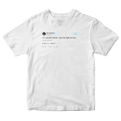 Wiz Khalifa I'm not antisocial I'm just high tweet on a white t-shirt from Tee Tweets
